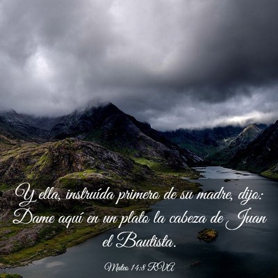 Picture 03 - Mateo 14:8 RVA - Y ella, instruída primero de su madre, dijo: - Bible Verse Picture