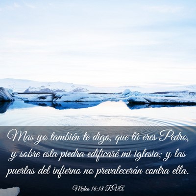 Picture 03 - Mateo 16:18 RVA - Mas yo también te digo, que tú eres Pedro, y - Bible Verse Picture