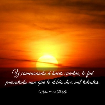 Picture 03 - Mateo 18:24 RVA - Y comenzando á hacer cuentas, le fué presentado - Bible Verse Picture