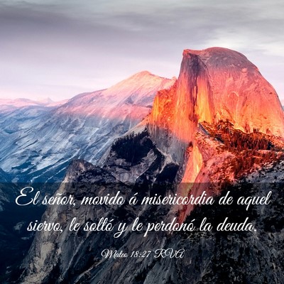 Picture 03 - Mateo 18:27 RVA - El señor, movido á misericordia de aquel - Bible Verse Picture