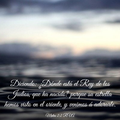 Picture 03 - Mateo 2:2 RVA - Diciendo: ¿Dónde está el Rey de los Judíos, - Bible Verse Picture