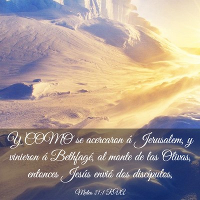 Picture 03 - Mateo 21:1 RVA - Y COMO se acercaron á Jerusalem, y vinieron á - Bible Verse Picture