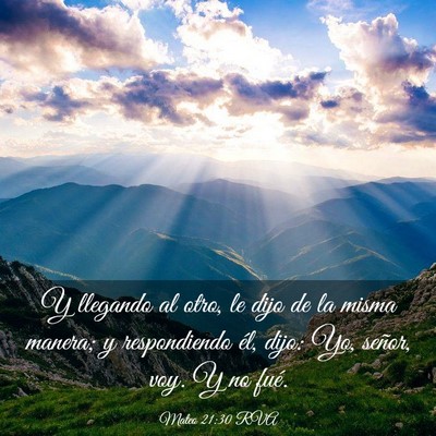 Picture 03 - Mateo 21:30 RVA - Y llegando al otro, le dijo de la misma manera; y - Bible Verse Picture