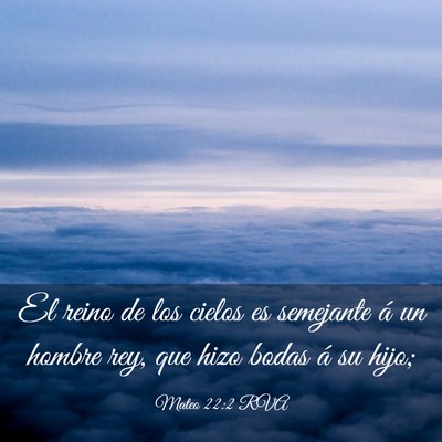 Picture 03 - Mateo 22:2 RVA - El reino de los cielos es semejante á un hombre - Bible Verse Picture