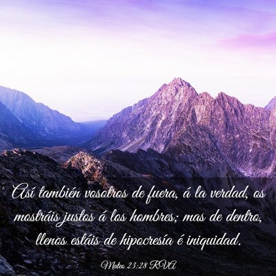 Picture 03 - Mateo 23:28 RVA - Así también vosotros de fuera, á la verdad, os - Bible Verse Picture