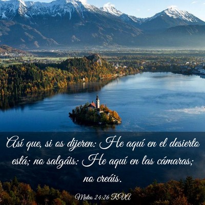 Picture 03 - Mateo 24:26 RVA - Así que, si os dijeren: He aquí en el desierto - Bible Verse Picture