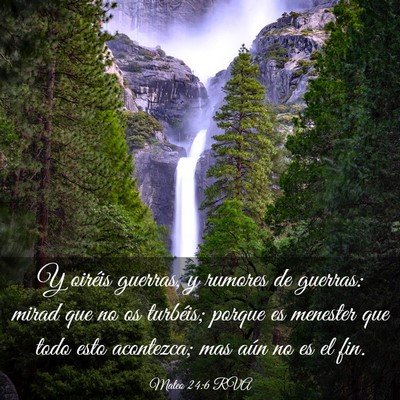 Picture 03 - Mateo 24:6 RVA - Y oiréis guerras, y rumores de guerras: mirad - Bible Verse Picture