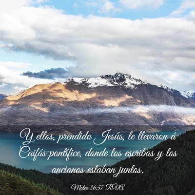 Picture 03 - Mateo 26:57 RVA - Y ellos, prendido Jesús, le llevaron á Caifás - Bible Verse Picture