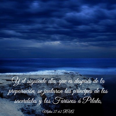 Picture 03 - Mateo 27:62 RVA - Y el siguiente día, que es después de la - Bible Verse Picture