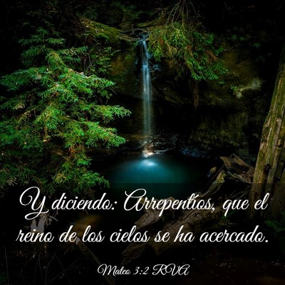 Picture 03 - Mateo 3:2 RVA - Y diciendo: Arrepentíos, que el reino de los - Bible Verse Picture