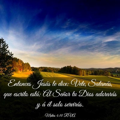Picture 03 - Mateo 4:10 RVA - Entonces Jesús le dice: Vete, Satanás, que - Bible Verse Picture