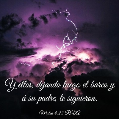 Picture 03 - Mateo 4:22 RVA - Y ellos, dejando luego el barco y á su padre, le - Bible Verse Picture