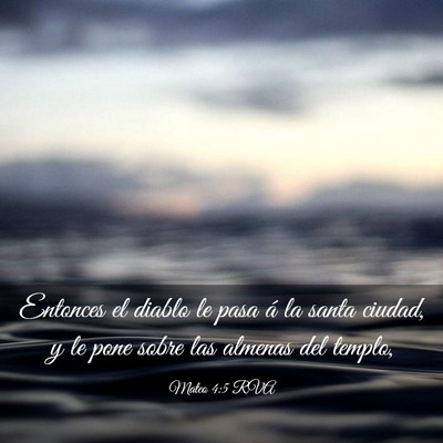 Picture 03 - Mateo 4:5 RVA - Entonces el diablo le pasa á la santa ciudad, y - Bible Verse Picture
