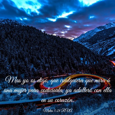 Picture 03 - Mateo 5:28 RVA - Mas yo os digo, que cualquiera que mira á una - Bible Verse Picture