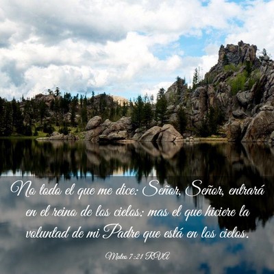 Picture 03 - Mateo 7:21 RVA - No todo el que me dice: Señor, Señor, entrará - Bible Verse Picture