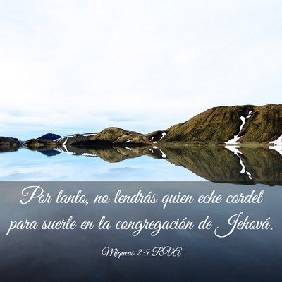 Picture 03 - Miqueas 2:5 RVA - Por tanto, no tendrás quien eche cordel para - Bible Verse Picture