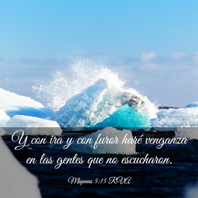 Picture 03 - Miqueas 5:15 RVA - Y con ira y con furor haré venganza en las - Bible Verse Picture