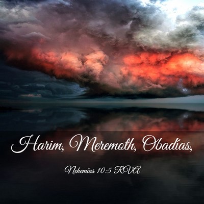 Picture 03 - Nehemías 10:5 RVA - Harim, Meremoth, - Bible Verse Picture