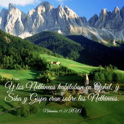 Picture 03 - Nehemías 11:21 RVA - Y los Nethineos habitaban en Ophel; y Siha y - Bible Verse Picture