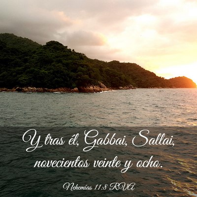 Picture 03 - Nehemías 11:8 RVA - Y tras él, Gabbai, Sallai, novecientos veinte y - Bible Verse Picture