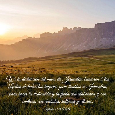 Picture 03 - Nehemías 12:27 RVA - Y á la dedicación del muro de Jerusalem - Bible Verse Picture