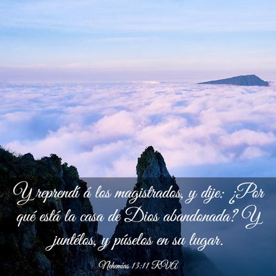 Picture 03 - Nehemías 13:11 RVA - Y reprendí á los magistrados, y dije: ¿Por - Bible Verse Picture