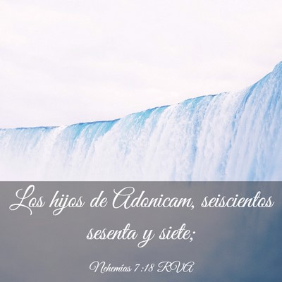 Picture 03 - Nehemías 7:18 RVA - Los hijos de Adonicam, seiscientos sesenta y - Bible Verse Picture