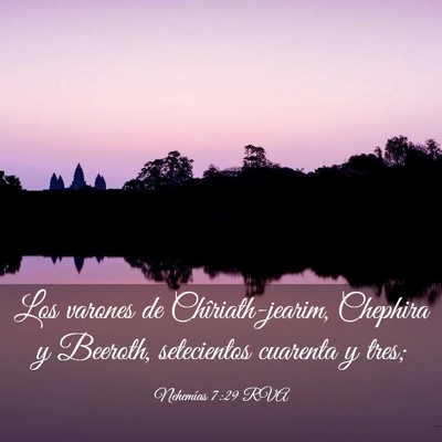 Picture 03 - Nehemías 7:29 RVA - Los varones de Chîriath-jearim, Chephira y - Bible Verse Picture