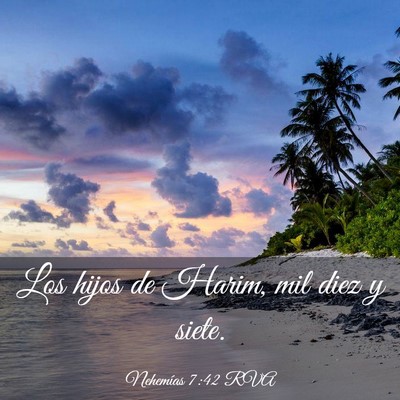 Picture 03 - Nehemías 7:42 RVA - Los hijos de Harim, mil diez y - Bible Verse Picture