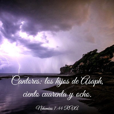 Picture 03 - Nehemías 7:44 RVA - Cantores: los hijos de Asaph, ciento cuarenta y - Bible Verse Picture