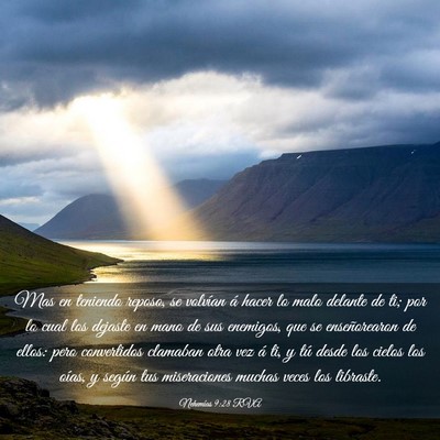 Picture 03 - Nehemías 9:28 RVA - Mas en teniendo reposo, se volvían á hacer lo - Bible Verse Picture