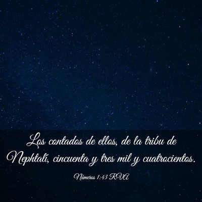 Picture 03 - Números 1:43 RVA - Los contados de ellos, de la tribu de Nephtalí, - Bible Verse Picture