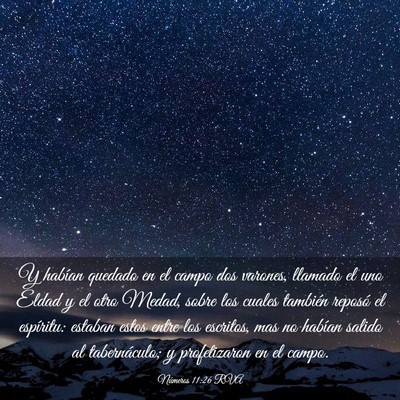 Picture 03 - Números 11:26 RVA - Y habían quedado en el campo dos varones, - Bible Verse Picture