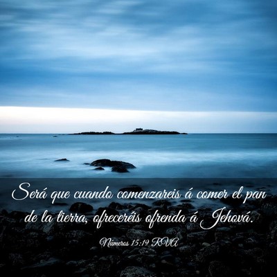 Picture 03 - Números 15:19 RVA - Será que cuando comenzareis á comer el pan de - Bible Verse Picture