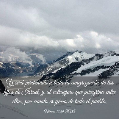 Picture 03 - Números 15:26 RVA - Y será perdonado á toda la congregación de los - Bible Verse Picture