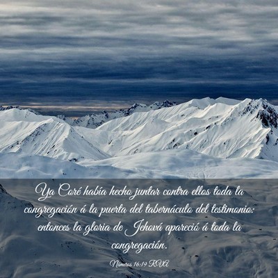 Picture 03 - Números 16:19 RVA - Ya Coré había hecho juntar contra ellos toda la - Bible Verse Picture