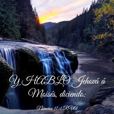 Picture 03 - Números 17:1 RVA - Y HABLO Jehová á Moisés, - Bible Verse Picture
