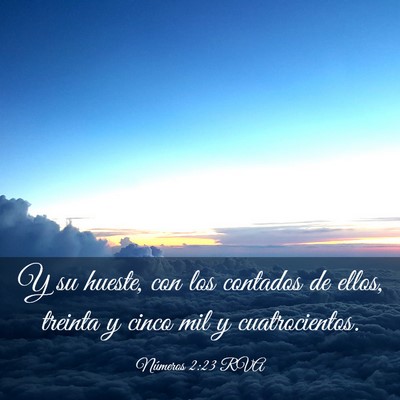 Picture 03 - Números 2:23 RVA - Y su hueste, con los contados de ellos, treinta y - Bible Verse Picture