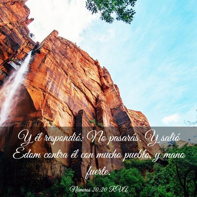 Picture 03 - Números 20:20 RVA - Y él respondió: No pasarás. Y salió Edom - Bible Verse Picture