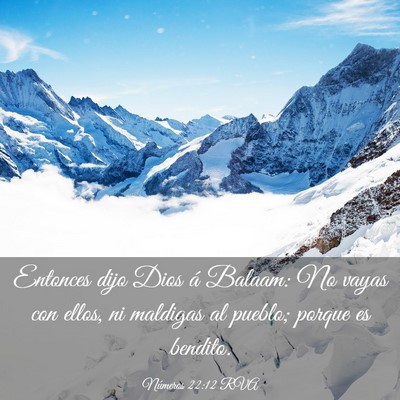 Picture 03 - Números 22:12 RVA - Entonces dijo Dios á Balaam: No vayas con ellos, - Bible Verse Picture