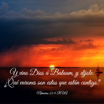 Picture 03 - Números 22:9 RVA - Y vino Dios á Balaam, y díjole: ¿Qué varones - Bible Verse Picture