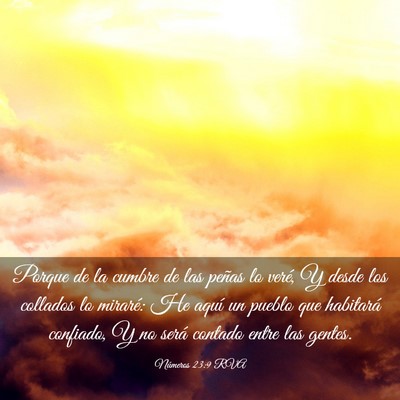 Picture 03 - Números 23:9 RVA - Porque de la cumbre de las peñas lo veré, Y - Bible Verse Picture