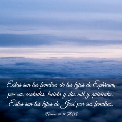 Picture 03 - Números 26:37 RVA - Estas son las familias de los hijos de Ephraim, - Bible Verse Picture