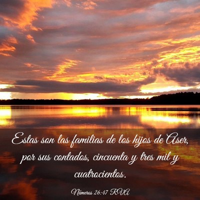 Picture 03 - Números 26:47 RVA - Estas son las familias de los hijos de Aser, por - Bible Verse Picture