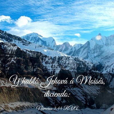 Picture 03 - Números 3:44 RVA - Y habló Jehová á Moisés, - Bible Verse Picture