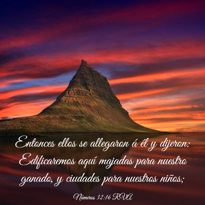 Picture 03 - Números 32:16 RVA - Entonces ellos se allegaron á él y dijeron: - Bible Verse Picture