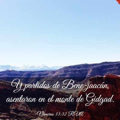 Picture 03 - Números 33:32 RVA - Y partidos de Bene-jaacán, asentaron en el monte - Bible Verse Picture