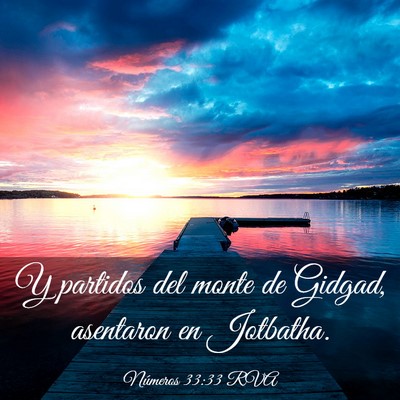 Picture 03 - Números 33:33 RVA - Y partidos del monte de Gidgad, asentaron en - Bible Verse Picture