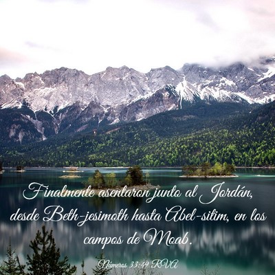 Picture 03 - Números 33:49 RVA - Finalmente asentaron junto al Jordán, desde - Bible Verse Picture