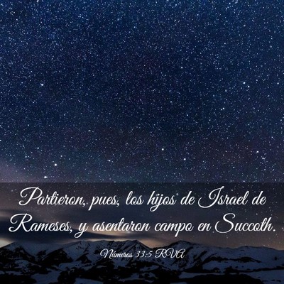Picture 03 - Números 33:5 RVA - Partieron, pues, los hijos de Israel de Rameses, - Bible Verse Picture